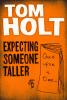 Expecting Someone Taller - 