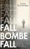 Fall, Bombe, fall - 