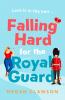 Falling Hard for the Royal Guard - 