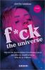 F*ck the Universe - 