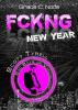 Fckng New Year - 