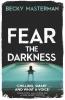 Fear the Darkness - 