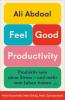Feel-Good Productivity - 