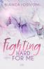 Fighting Hard for Me - 