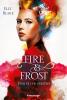 Fire & Frost, Band 2: Vom Feuer geküsst - 