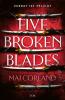 Five Broken Blades - 