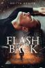 Flashback-Trilogie (Die Organisation) / Flashback - 