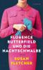 Florence Butterfield und die Nachtschwalbe - 