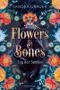 Flowers & Bones, Band 1: Tag der Seelen - 
