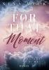For that Moment - 
