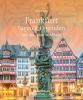 Frankfurt – Sagen & Legenden aus der Stadt am Main - 