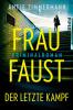 Frau Faust – Der letzte Kampf - 