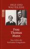 Frau Thomas Mann - 