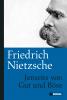 Friedrich Nietzsche: Jenseits von Gut und Böse - 