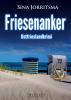 Friesenanker. Ostfrieslandkrimi - 