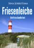 Friesenleiche. Ostfrieslandkrimi - 
