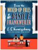 From the Mixed-up Files of Mrs. Basil E. Frankweiler - 