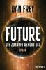 Future - Die Zukunft gehört dir - 