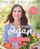 Ganz entspannt vegan – Das Kochbuch - 