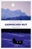 Garmischer Wut - 