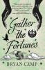 Gather the Fortunes - 
