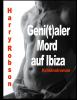 Geni(t)aler Mord auf Ibiza - 