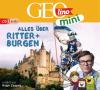 GEOLINO MINI: Alles über Ritter und Burgen (3) - 