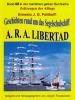 Geschichten rund um das Segelschulschiff A. R. A. LIBERTAD - 