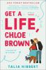 Get a Life, Chloe Brown - 