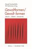 Gewaltformen - Gewalt formen - 