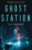 Ghost Station - 