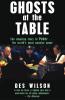 Ghosts at the Table - 