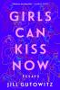 Girls Can Kiss Now - 