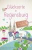 Glücksorte in Regensburg - 
