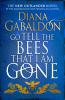 Go Tell the Bees that I am Gone - 