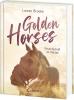 Golden Horses (Band 3) - Freundschaft im Herzen - 
