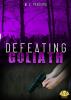 Goliath-Reihe / Defeating Goliath - 