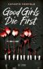 Good Girls Die First - 
