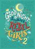 Good Night Stories for Rebel Girls 2 - 