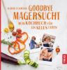 Goodbye Magersucht - 