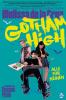 Gotham High: Alle für keinen - 