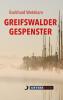 Greifswalder Gespenster - 