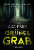 Grünes Grab: Psychothriller - 