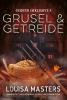 Grusel und Getreide - 