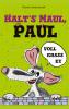Halt's Maul, Paul - 
