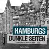 Hamburgs dunkle Seiten - 