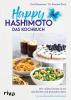 Happy Hashimoto – Das Kochbuch - 