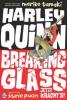 Harley Quinn: Breaking Glass - Jetzt kracht's! - 