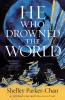 He Who Drowned the World - 