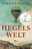 Hegels Welt - 